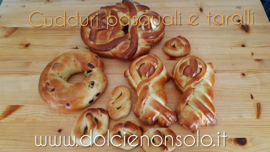 Cuddure pupulidd e taralli pasquali